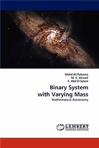 Binary System with Varying Mass