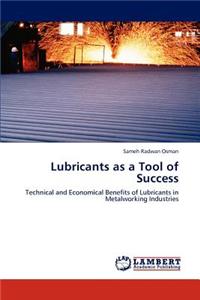 Lubricants as a Tool of Success