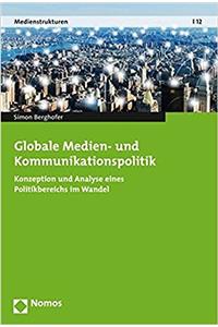 Globale Medien- Und Kommunikationspolitik