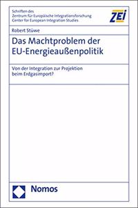 Das Machtproblem Der Eu-Energieaussenpolitik