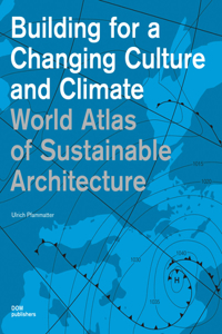 World Atlas of Sustainable Architecture