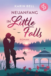 Neuanfang in Little Falls