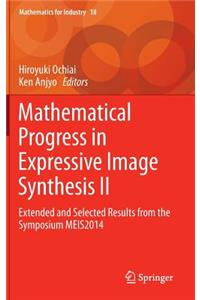 Mathematical Progress in Expressive Image Synthesis II