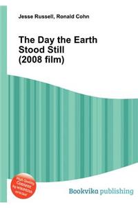 The Day the Earth Stood Still (2008 Film)
