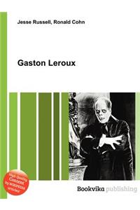 Gaston LeRoux