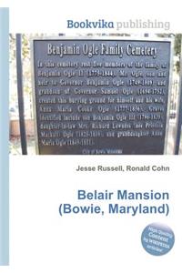 Belair Mansion (Bowie, Maryland)