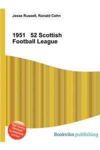 1951 52 Scottish Football League