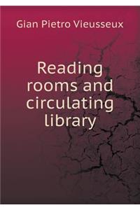 Reading Rooms and Circulating Library