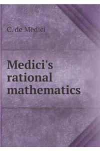 Medici's Rational Mathematics