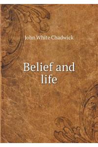 Belief and Life