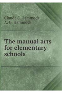 The Manual Arts for Elementary Schools