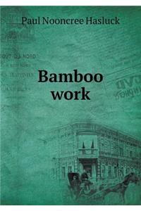 Bamboo work