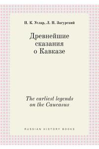 The earliest legends on the Caucasus
