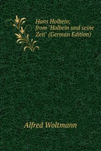 Hans Holbein; from 