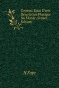 Cosmos: Essai D'une Description Physique Du Monde (French Edition)