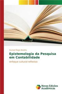 Epistemologia da Pesquisa em Contabilidade