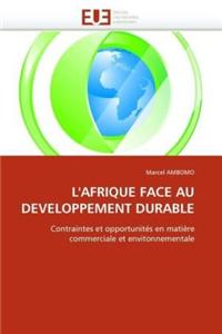 L''afrique Face Au Developpement Durable