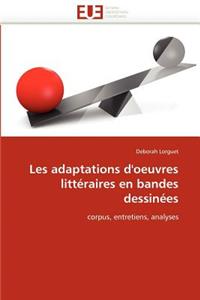 Les Adaptations d''oeuvres Littéraires En Bandes Dessinées