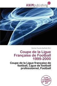 Coupe de La Ligue Fran Aise de Football 1999-2000