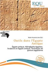 Outils Dans L' Gypte Antique