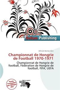 Championnat de Hongrie de Football 1970-1971