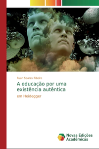 A educação por uma existência autêntica