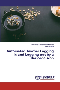 Automated Teacher Logging in and Logging out by a Bar-code scan