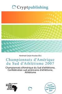 Championnats D'Am Rique Du Sud D'Athl Tisme 2007