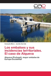 embalses y sus incidencias territoriales. El caso de Alqueva