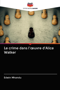 Le crime dans l'oeuvre d'Alice Walker