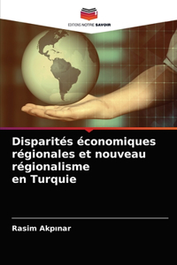 Disparités économiques régionales et nouveau régionalisme en Turquie