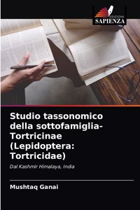 Studio tassonomico della sottofamiglia-Tortricinae (Lepidoptera: Tortricidae)