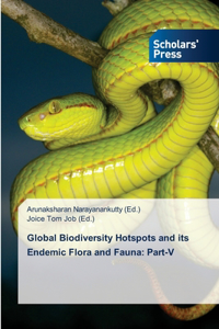 Global Biodiversity Hotspots and its Endemic Flora and Fauna