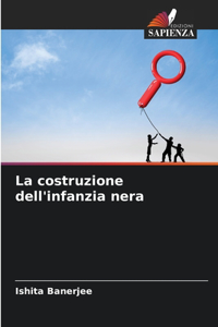 costruzione dell'infanzia nera