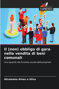 Il (non) obbligo di gara nella vendita di beni comunali