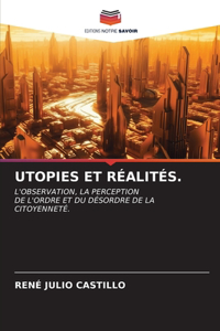 Utopies Et Réalités.