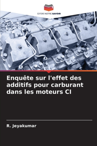 Enquête sur l'effet des additifs pour carburant dans les moteurs CI