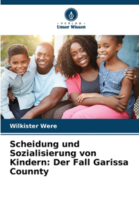 Scheidung und Sozialisierung von Kindern