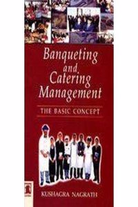 Banqueting and Catering Management: The Basic Concept