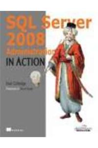 Sql Server 2008 Administration In Action