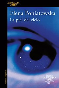 La piel del cielo (Premio Alfaguara de Novela 2001)