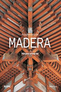 Arquitectura de madera: Historia universal