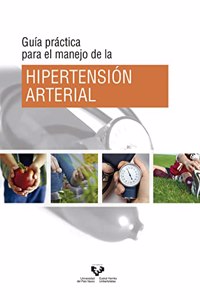 Guia practica para el manejo de la hipertension arterial