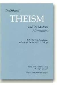 Traditional Theism & its Modern Alternatives
