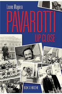 Pavarotti Up Close