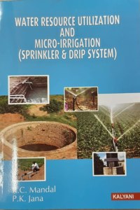 Water Resource Utilization and Micro-Irrigation (Sprinkler & Drip System)