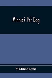 Minnie'S Pet Dog