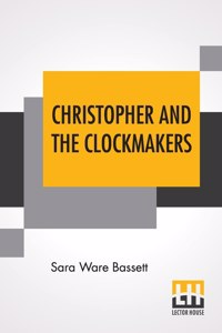 Christopher And The Clockmakers