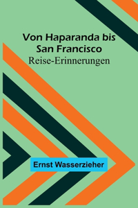 Von Haparanda bis San Francisco