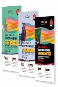 Educart CBSE Class 12 Question Bank PHYSICS, CHEMISTRY & MATHEMATICS 2024-25 Bundle (Set of 3 Books) For 2025 Board Exams (As per latest CBSE Syllabus 23 Mar 2024)